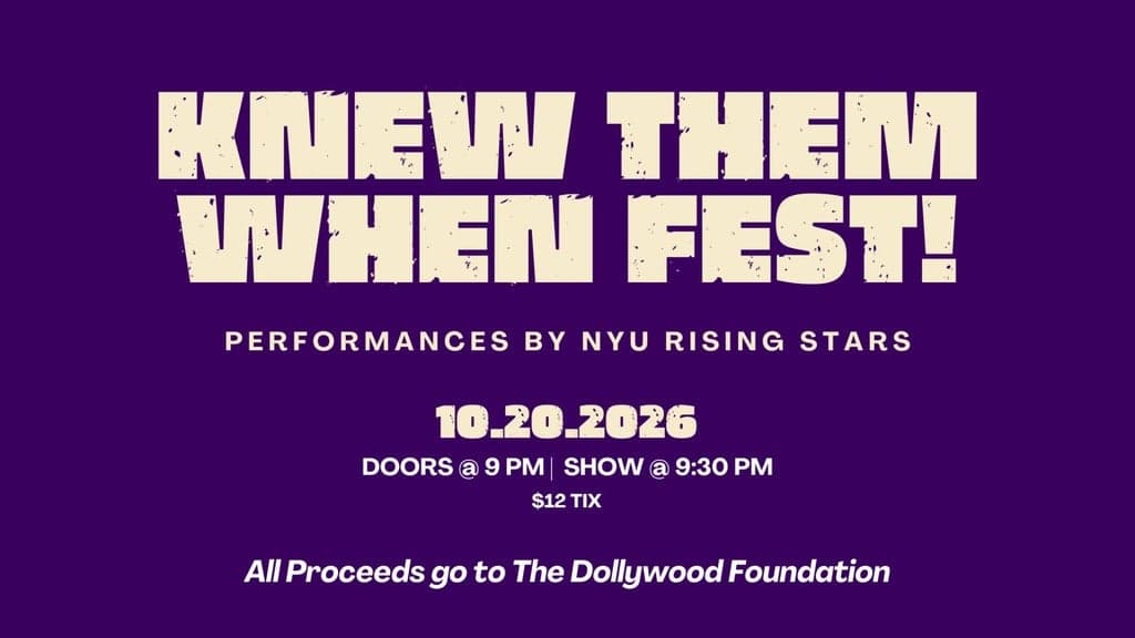 Knew Them When Fest: Performances by NYU Rising Stars live